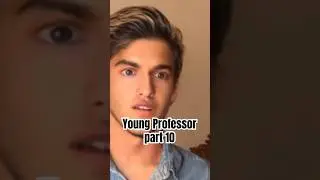 Young Professor part 10 #neinz #shorts