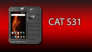 CAT S31 - очень надёжный фирменный защищённый смартфон!