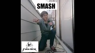 SMASH / YAMA-METAL