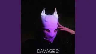 DAMAGE II