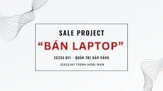 Quản trị b&aacute;n h&agrave;ng - EC338.O11: B&agrave;i tập thực h&agrave;nh 2 - Trịnh Ho&agrave;i Nam -21521167
