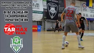 МФК TarMax - МФК Energy | 13 тур | Перша ліга
