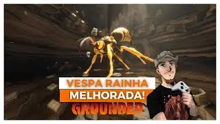 GROUNDED: VESPA RAINHA! Esse BOSS Foi Melhorado e Tenho Novas Dicas!!!