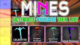 All 21 Pickaxes Ranked &ndash; Roblox Mines Pickaxe ULTIMATE* Tier List