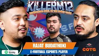 Representing Nepal on the Global Stage | Rajat Budathoki aka KILLERM12 | Colors Of The Game Ep.140