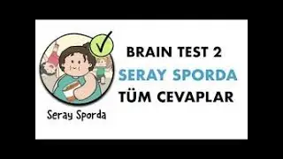 Brain Test 2 Seray Sporda T&uuml;m Cevaplar Seviye 1 - 20
