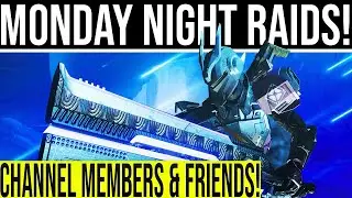 🔴LIVE! Destiny 2. MONDAY NIGHT RAIDS! 