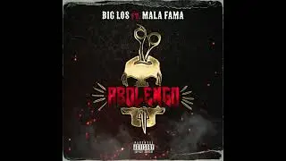 Big Los - Abolengo Ft Mala Fama