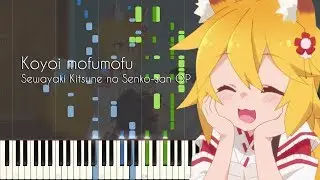 Koyoi mofumofu!! - Sewayaki Kitsune no Senko-san OP - Piano Arrangement [Synthesia]