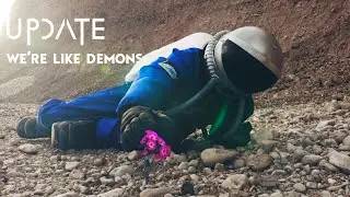 Update - We're Like Demons [Official Music Video]