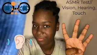 ASMR Test// Testing Your Vision, Hearing and Touch (up close whispers, personal attention)