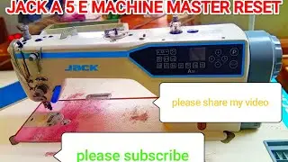 JACK PLANE MACHINE A 5 E MACHINE MASTER RESET জ্যাক প্লেন মেশিন a5e মাস্টার রিসেট কিভাবে করবেন।