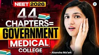 These 44 Chapters = Your Govt Medical Seat | NEET 2026 | Akansha Karnwal