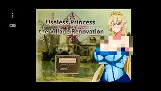 Game H Useless Princess and the Village Renovation