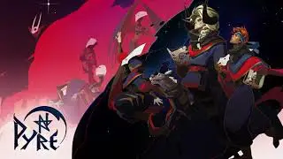Pyre OST - In the Flame (Extended)
