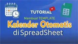 Membuat Template Kalender Otomatis di SpreadSheet