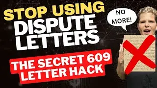 Why You Need to STOP Using Dispute Letters and Use This Hack Instead!