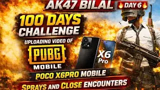 Day 6 | 100 Days Challenge of Uploading Daily Video | PUBG Gameplay on PocoX6Pro Mobile | Montage
