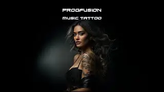 Progfusion  - Music Tattoo
