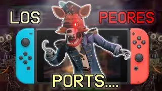 los EXTRAÑOS ports de fnaf en switch || ANALISIS