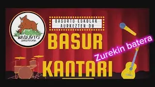 Basur Kantari -Zurekin batera