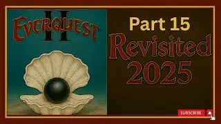 Everquest 2 - Revisited - Gameplay - Part 15 - 2025