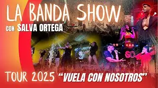 Salva Ortega-Tour 2025/La Banda Show