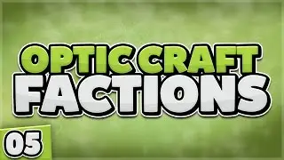 OpTic Craft ep5 - 