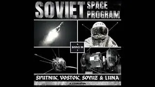 Soviet Space Program: Sputnik, Vostok, Soyuz & Luna - A.J.Kingston