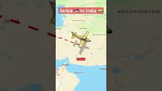 Serbia 🇷🇸 to India 🇮🇳 flight Distance #youtube #