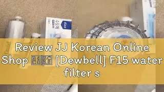 Review JJ Korean Online Shop 듀벨 [Dewbell] F15 water filter system (high grade type) - Shower, Basin