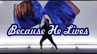 Because He Lives // Worship Flags Dance ft: Claire CALLED TO FLAG