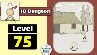 IQ Dungeon Level 75 Walkthrough