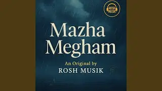 Mazha megham.&ldquo;A monsoon melody from Kerala to the world