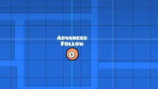 Advanced Follow Trigger | Geometry Dash 2.2