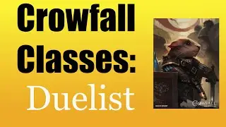 Crowfall Classes:  Duelist