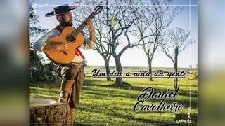 Um dia a vida da gente - Daniel Cavalheiro