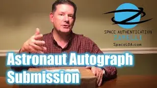 Collectibles Chat Episode 12 - Astronaut Autograph Submission