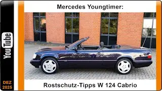 Mercedes Youngtimer: Rostschutz - Tipps W 124 Cabrio
