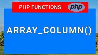 PHP Function array_column() | 04