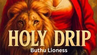Buthu Lioness _Holy Drip ( official audio)