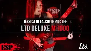 LTD M-1000 Demo by J&eacute;ssica di Falchi | ESP Guitars