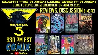 QUOTH THE RAVEN LOUIS BRIGHT-RAVEN June 19, 2025 Comics News & Reviews
