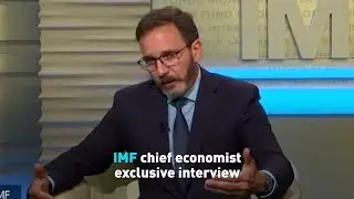 What does the IMF chief economist think about the outlook in global finance?