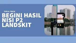 POV - Begini Hasil Dari Nisi P2 Landscape Kit Untuk Foto CityScape