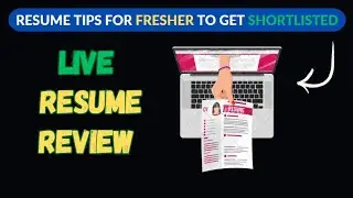 Resume review & tips to improve your Resume as a fresher | Avoid resume mistakes to get shortlisted