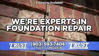 Trust Foundation Repair: Experts in Foundation Repair in East Texas