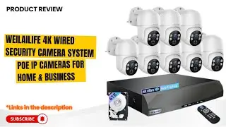 WEILAILIFE 4K Wired Security Camera System Review | 90-Day Storage, 2-Way Audio, POE IP Cameras