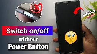 how to turn on/off phone without power button | phone switch on/off without power button
