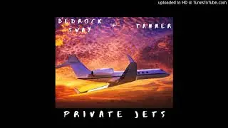 Bedrock Sway - Private Jets (Ft TANNER) [Prod by Beau Willie] (Official Audio)
